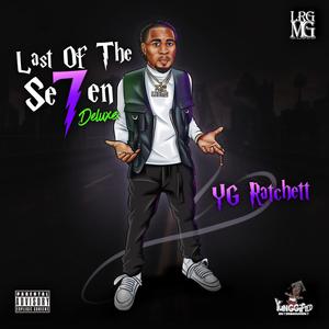 Last of the Seven (Deluxe) [Explicit]