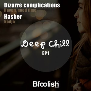 Deep Chill Ep 1