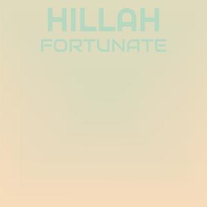 Hillah Fortunate
