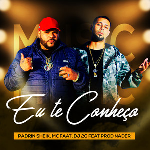 Eu Te Conheço (Explicit)