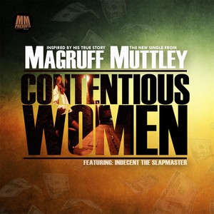 Contentious Women (feat. Indecent the Slapmaster)