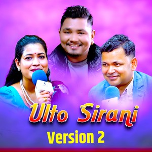 Ulto Sirani (Version 2)