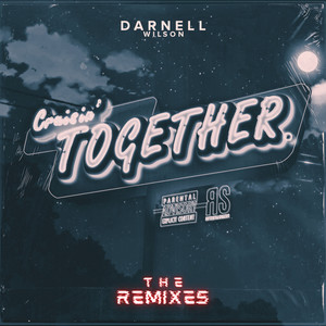 CRUISIN' TOGETHER. (The Remixes) [Explicit]