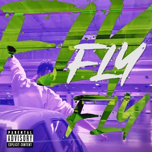 Fly (Explicit)