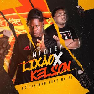 Medley Lixão X Kelson (Explicit)
