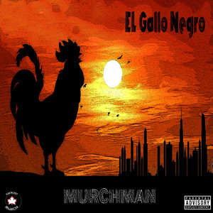 El Gallo Negro (Explicit)