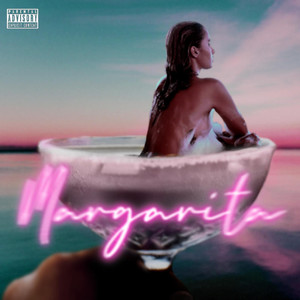 Margarita (Explicit)