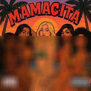 Mamacita (feat. Xhubbs) (Explicit)