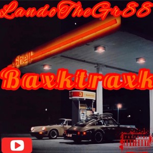 Baxktraxk (Explicit)
