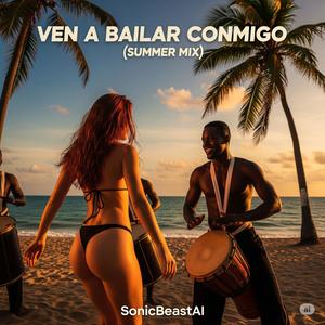 Ven a bailar conmigo (Deep House - Afro House Mix|#sonicbeastai)