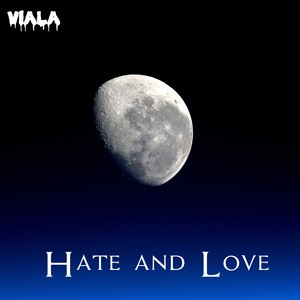 Hate and Love