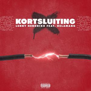 Kortsluiting(feat. Oelamang) (Explicit)