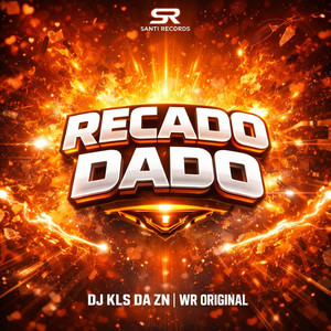 Recado Dado (Explicit)