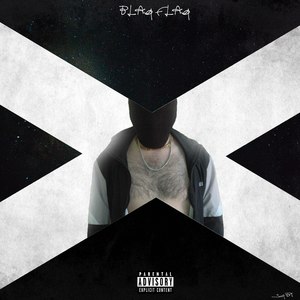 Blaq Flaq (Explicit)