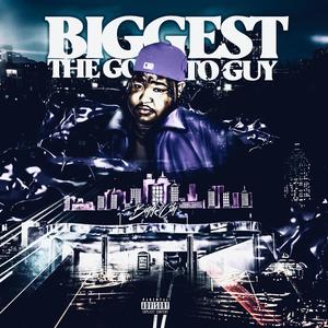 The biggest go to guy (Explicit)