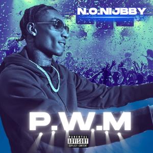 PWM (Party Wit Me) (Explicit)