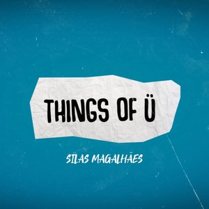 Things of Ü