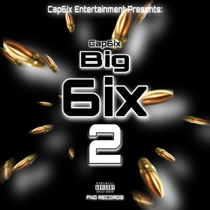 Big 6ix 2 (Explicit)