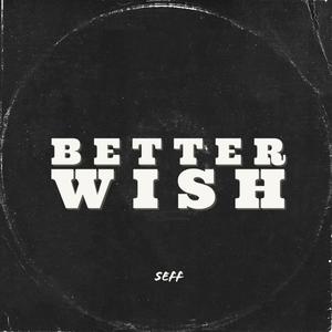Better Wish (Explicit)