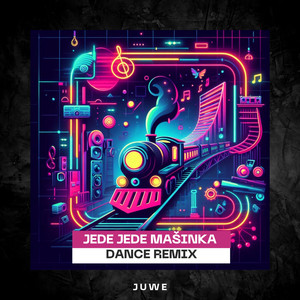 Jede Jede Mašinka (Dance Remix)