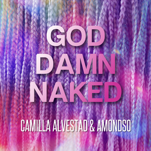 God Damn Naked (Radio Edit)