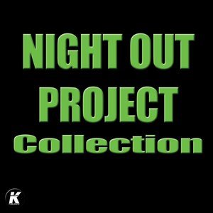 Night out Project Collection