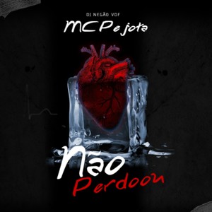 Não Perdoou (Explicit)