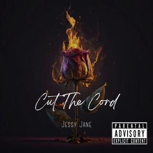 Cut The Cord (Explicit)