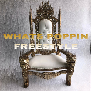 What’s Poppin (Freestyle) (Explicit)