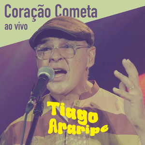 Coração Cometa (Ao Vivo)