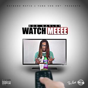 Watch Meeee (Explicit)