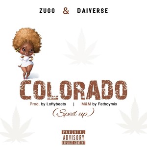 Colorado (Sped Up) [Explicit]