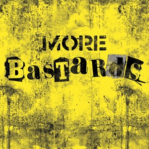 More Bastards (Explicit)