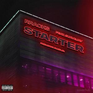 Starter (feat. SuaveJay) [Explicit]