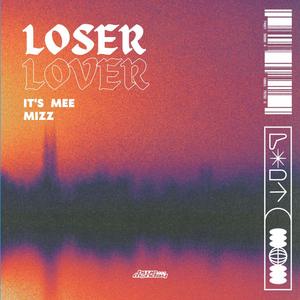 Loser/Lover (Explicit)