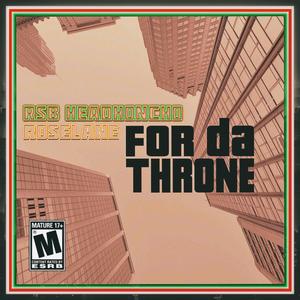 FOR DA THRONE (Explicit)