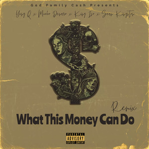 What This Money Can Do (Remix) [Explicit]