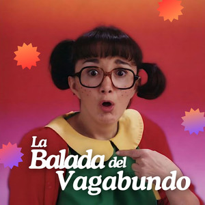 La Balada Del Vagabundo