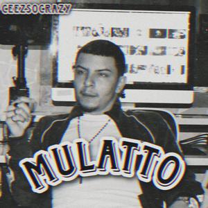 Mulatto (Explicit)