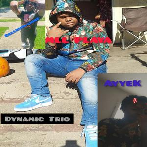 Dynamic Trio (feat. AyyeK & Cellnumbanine) [Explicit]