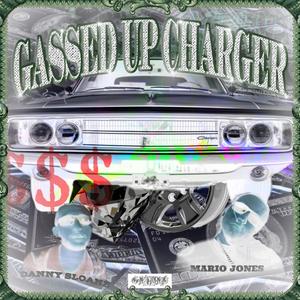 GASSED UP CHARGER (Explicit)