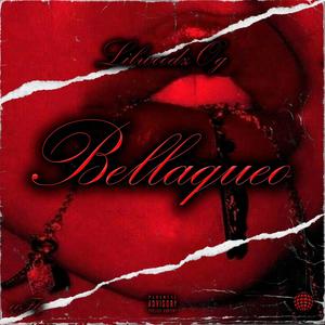 Bellaqueo (Explicit)