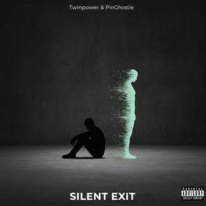 Silent Exit (feat. PinGhostie) (Explicit)
