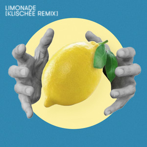 Limonade (Klischée Remix)