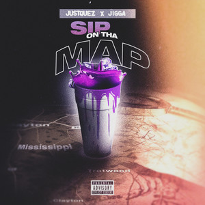 Sip On Tha Map (Explicit)
