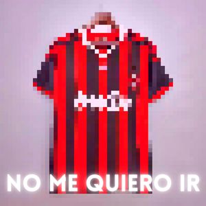 No Me Quiero Ir (Explicit)