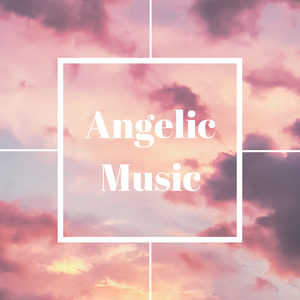 Angelic Music - Archangel Gabriel Positive Vibrations, God Healing Frequencies