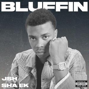 Bluffin (Explicit)