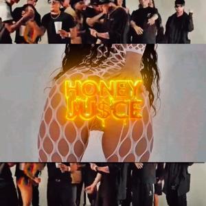 Honey Juice (Explicit)