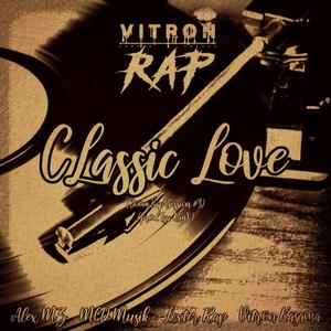 Classic Love (Boom Bap Session #3) (feat. Alex MZ, Lexter rap & MCD Musik) (Explicit)